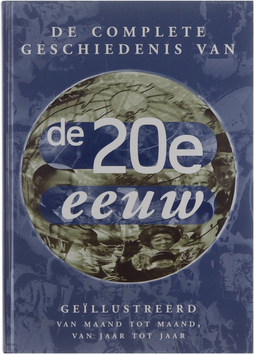 Cover of De complete geschiedenis van de 20e eeuw