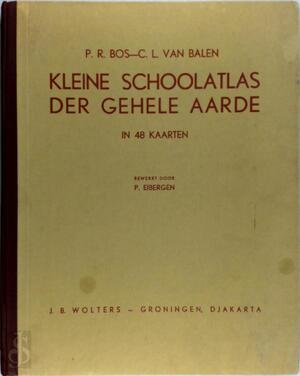 Cover of Kleine schoolatlas der gehele aarde
