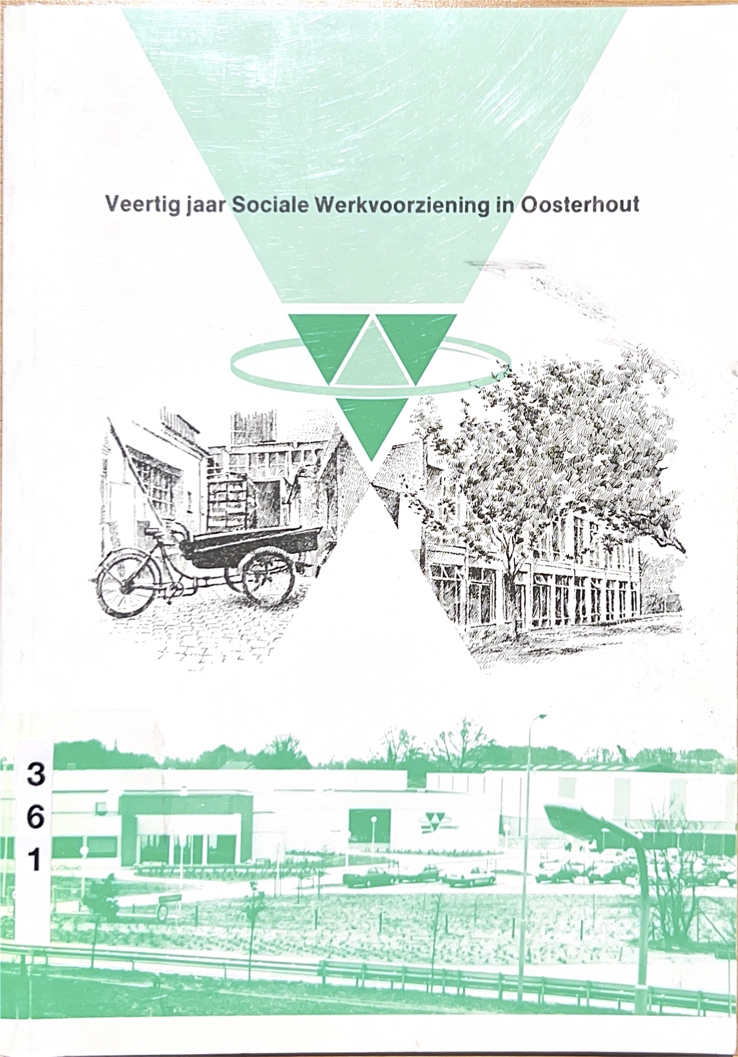 Cover of Veertig jaar Sociale Werkvoorziening in Oosterhout