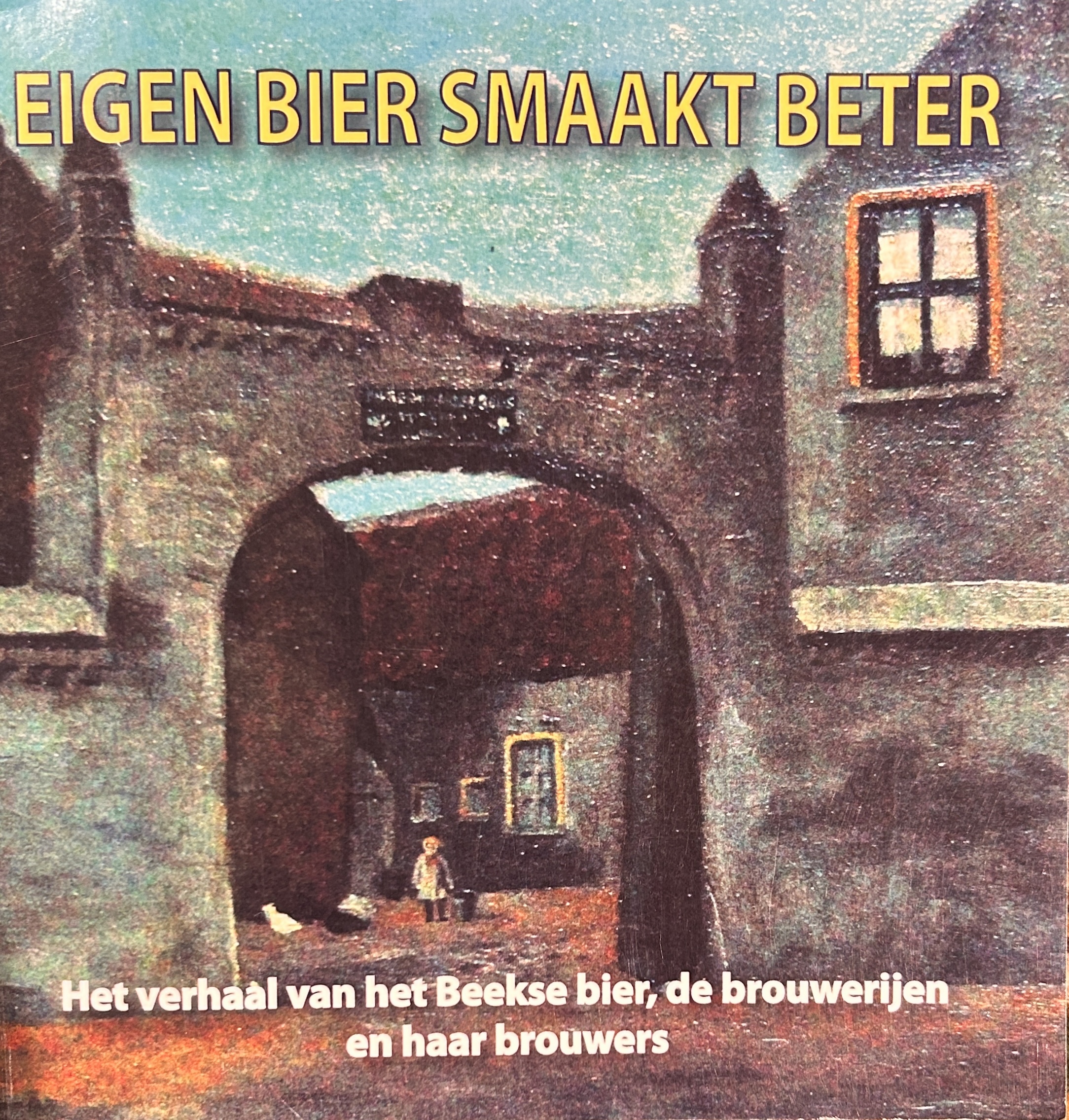 Cover of Eigen bier smaakt beter